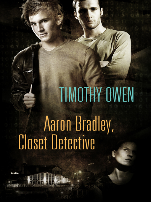 Title details for Aaron Bradley: Closet Detective by Timothy Owen - Available